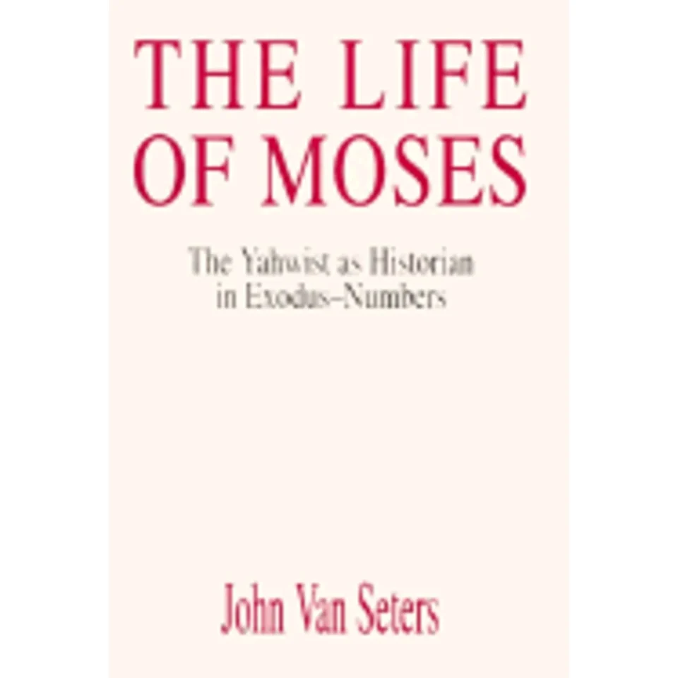 Travel Popular Pre-Owned The Life of Moses: Yahwist as Historian in Exodus-Numbers (Hardcover 9780664220389) by John Van Seters